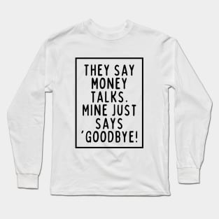 Sucks to be me! Long Sleeve T-Shirt